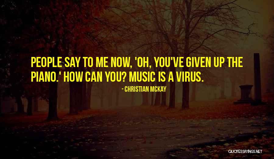 Pesnik Klavira Quotes By Christian McKay Pesnik Klavira Quotes By Christian McKay