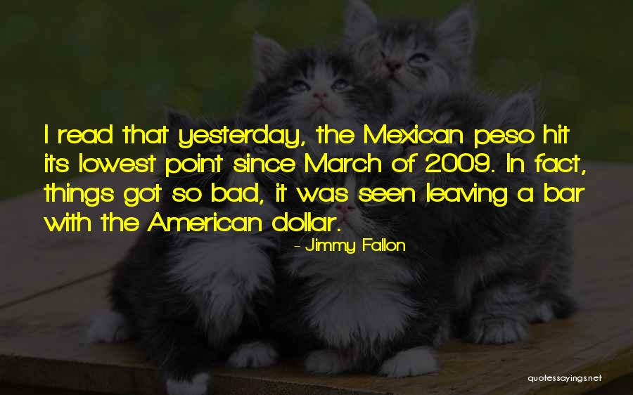Peso Quotes By Jimmy Fallon Peso Quotes By Jimmy Fallon