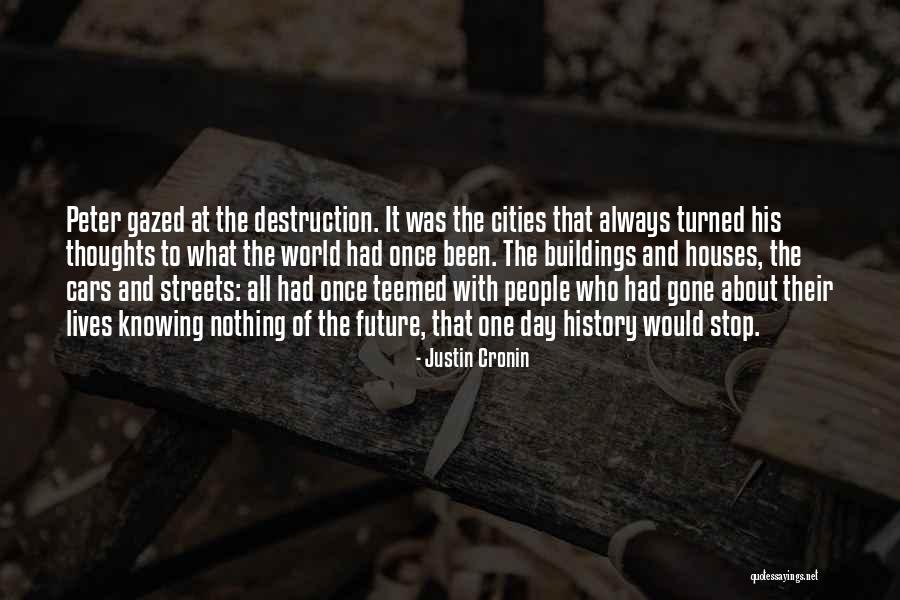 Peso Quotes By Justin Cronin Peso Quotes By Justin Cronin