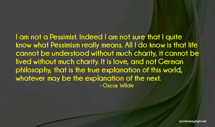 Pessimism Love Quotes By Oscar Wilde Pessimism Love Quotes By Oscar Wilde