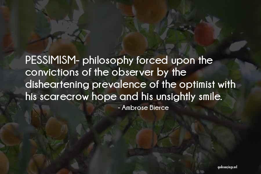 Pessimism Quotes By Ambrose Bierce