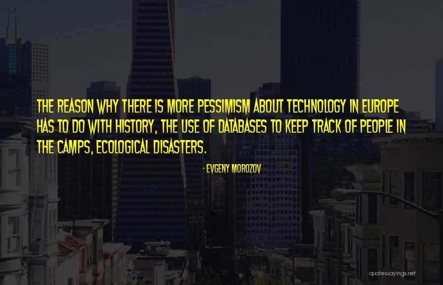 Pessimism Quotes By Evgeny Morozov