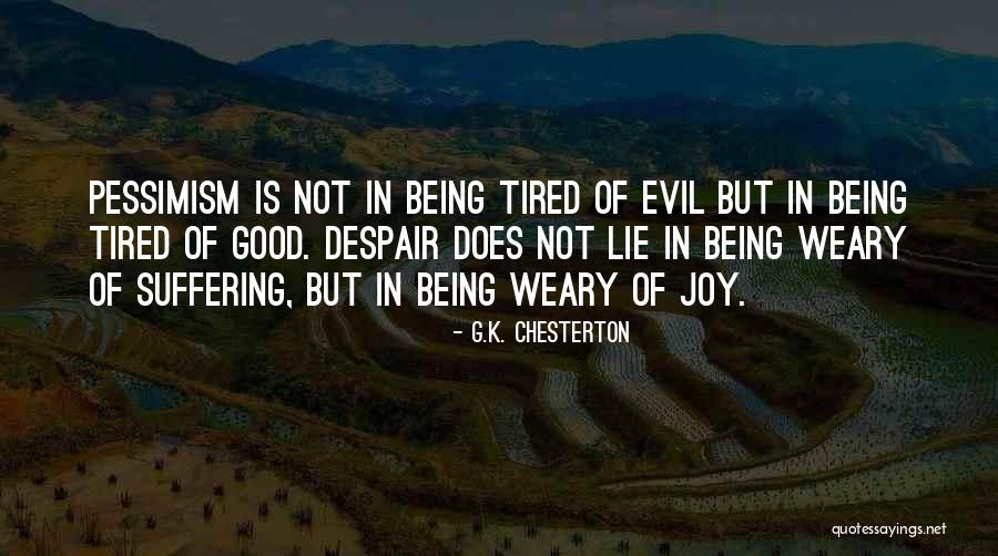 Pessimism Quotes By G.K. Chesterton