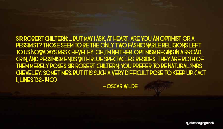 Pessimism Quotes By Oscar Wilde