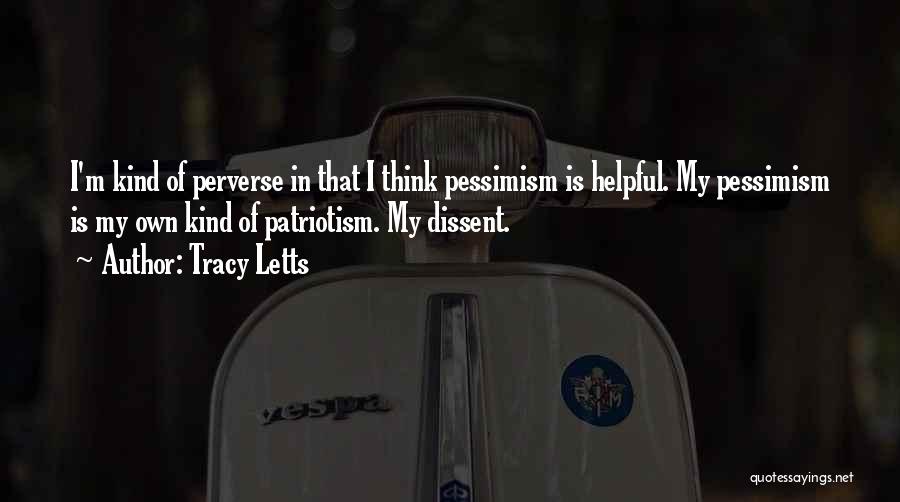 Pessimism Quotes By Tracy Letts