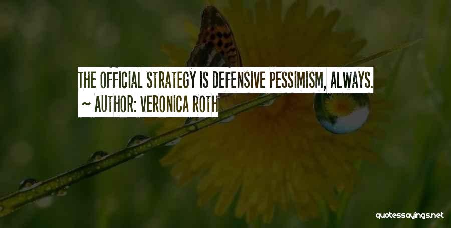 Pessimism Quotes By Veronica Roth