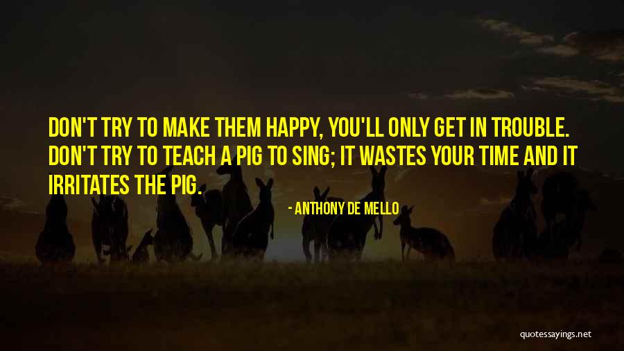 Pessimisme D Finition Quotes By Anthony De Mello Pessimisme D Finition Quotes By Anthony De Mello