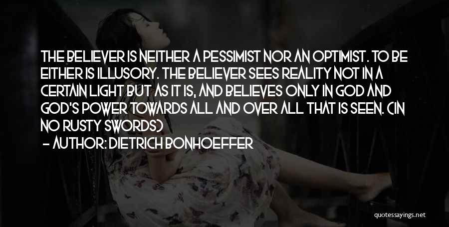 Pessimist And Optimist Quotes By Dietrich Bonhoeffer
