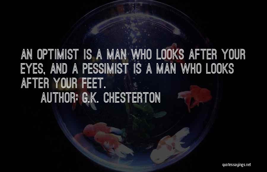 Pessimist And Optimist Quotes By G.K. Chesterton