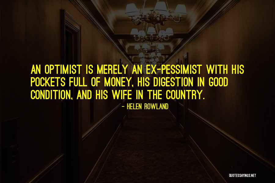 Pessimist And Optimist Quotes By Helen Rowland