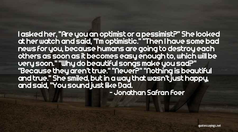 Pessimist And Optimist Quotes By Jonathan Safran Foer