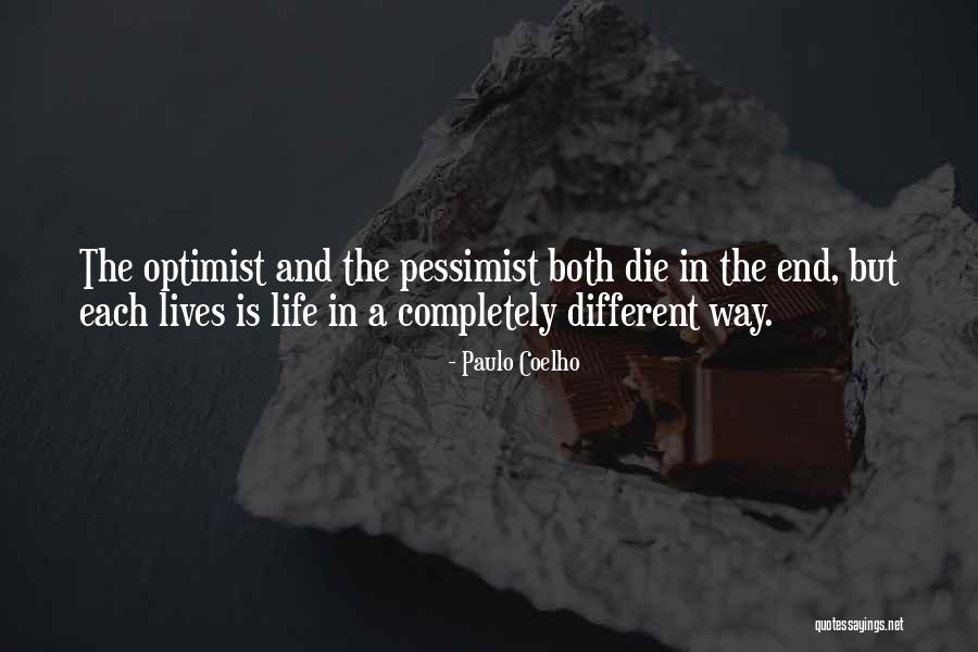 Pessimist And Optimist Quotes By Paulo Coelho