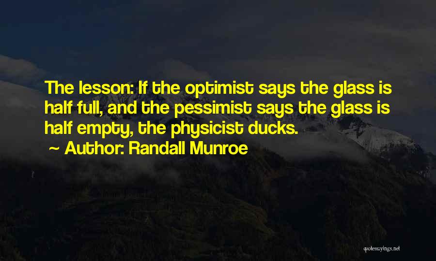 Pessimist And Optimist Quotes By Randall Munroe