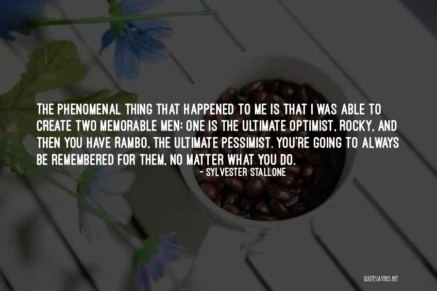 Pessimist And Optimist Quotes By Sylvester Stallone