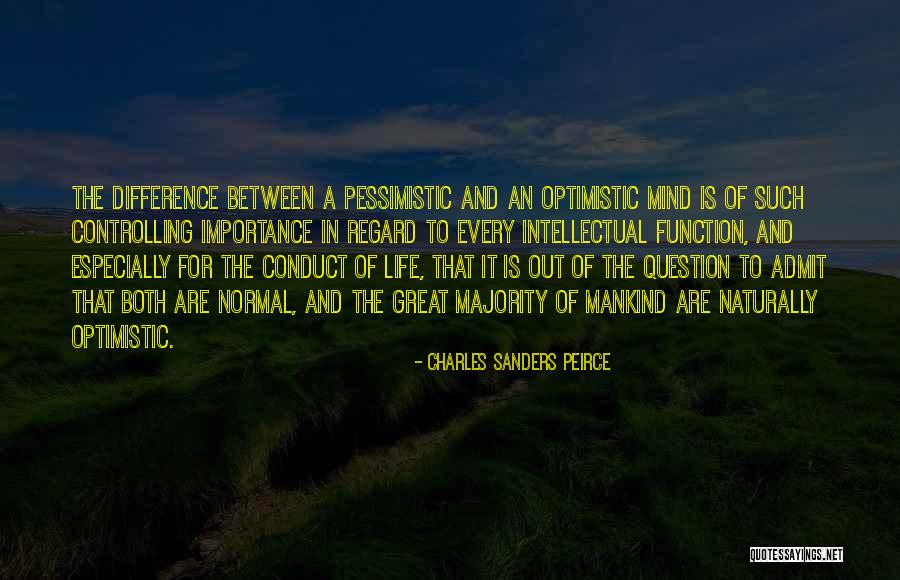 Pessimistic Life Quotes By Charles Sanders Peirce Pessimistic Life Quotes By Charles Sanders Peirce