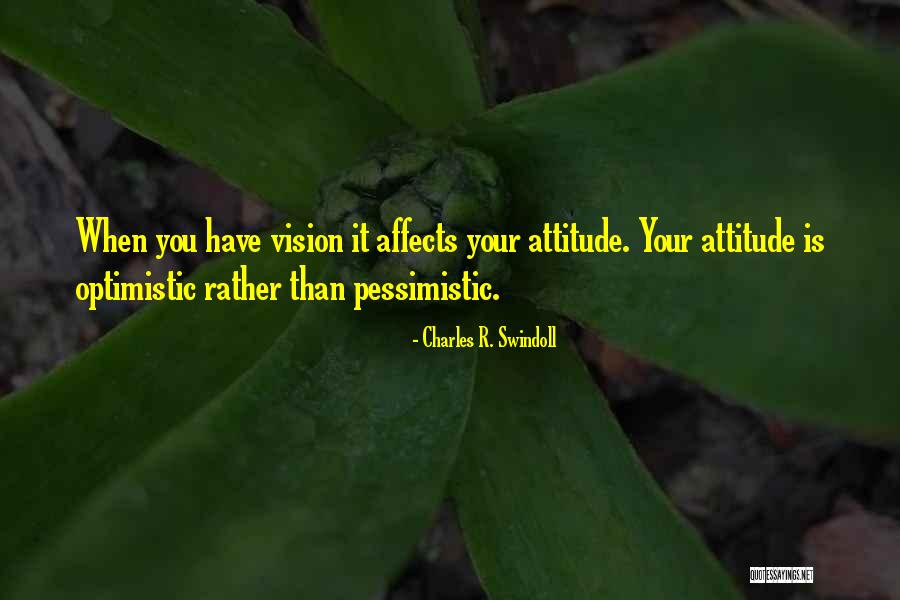 Pessimistic Optimistic Quotes By Charles R. Swindoll Pessimistic Optimistic Quotes By Charles R. Swindoll