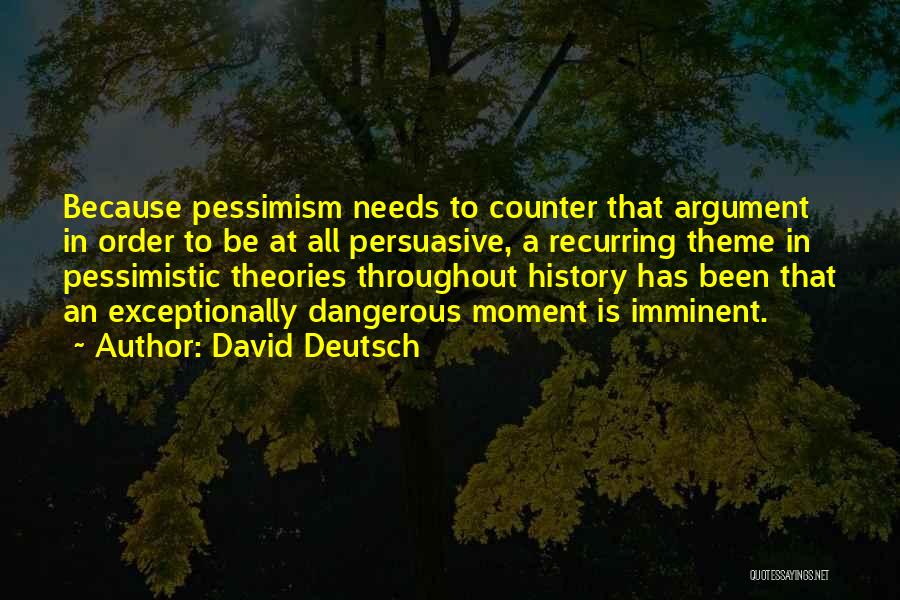 Pessimistic Quotes By David Deutsch