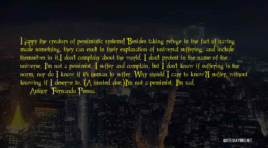 Pessimistic Quotes By Fernando Pessoa