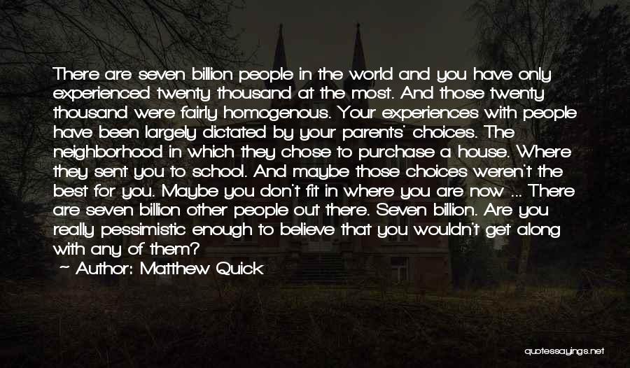 Pessimistic Quotes By Matthew Quick