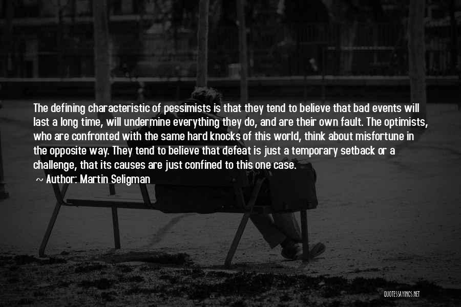 Pessimists And Optimists Quotes By Martin Seligman