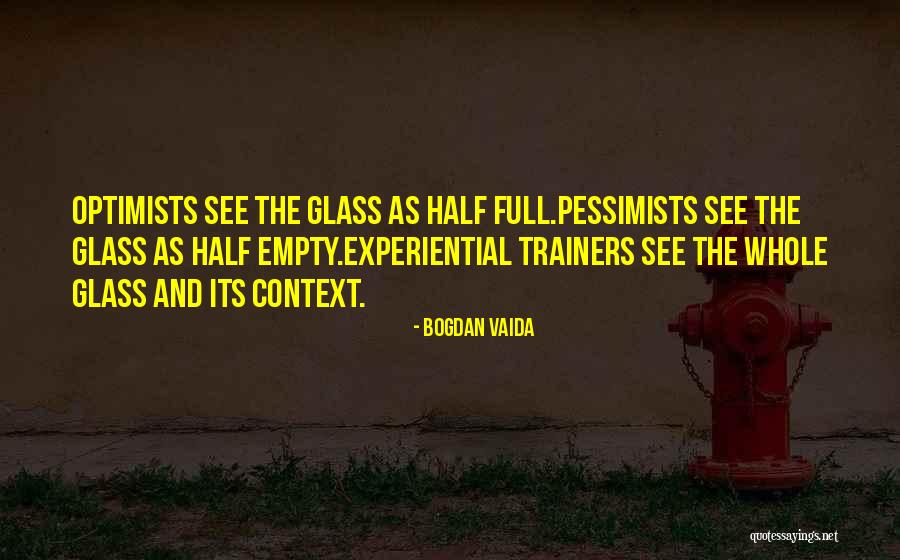 Pessimists Quotes By Bogdan Vaida Pessimists Quotes By Bogdan Vaida