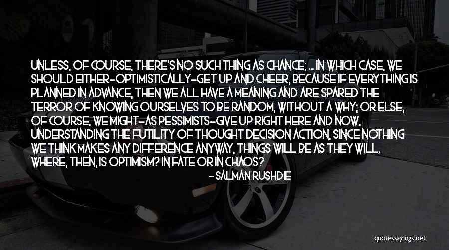 Pessimists Quotes By Salman Rushdie Pessimists Quotes By Salman Rushdie