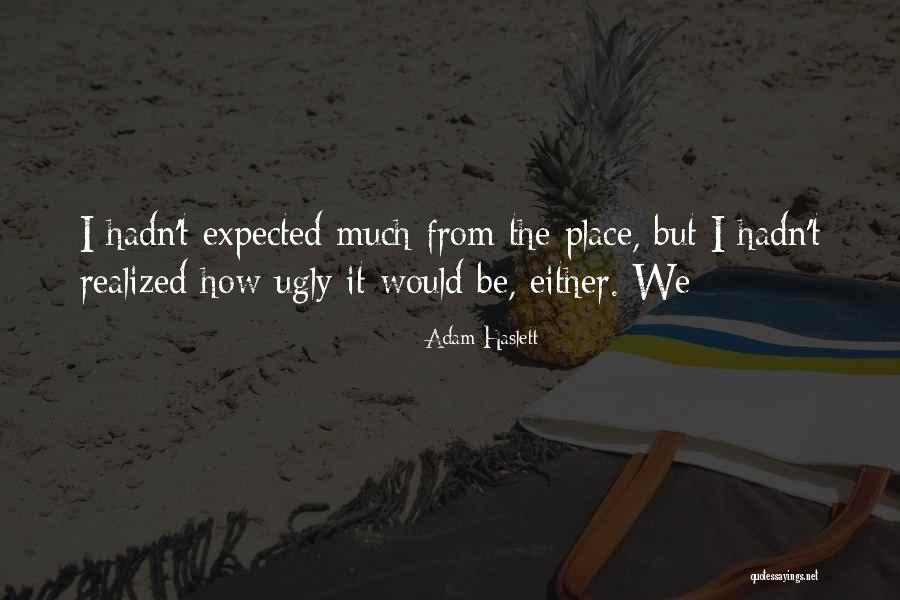 Pessla Quotes By Adam Haslett Pessla Quotes By Adam Haslett