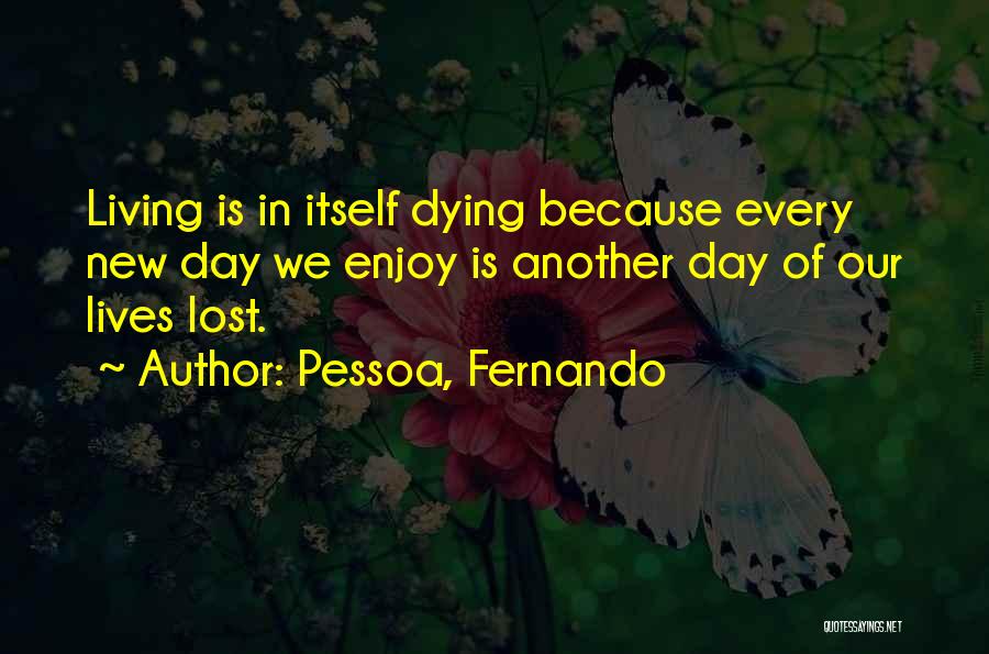 Pessoa, Fernando Quotes 1839024