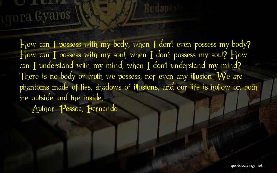 Pessoa, Fernando Quotes 2187558