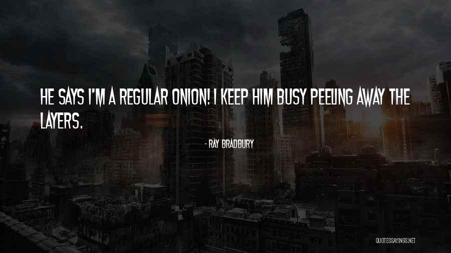 Pestations Quotes By Ray Bradbury Pestations Quotes By Ray Bradbury