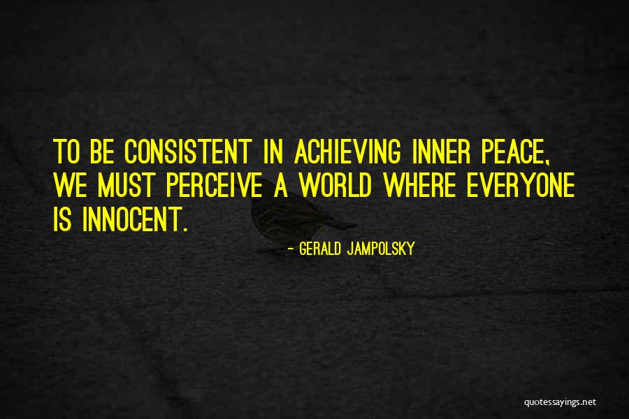 Pestered In Fun Quotes By Gerald Jampolsky Pestered In Fun Quotes By Gerald Jampolsky