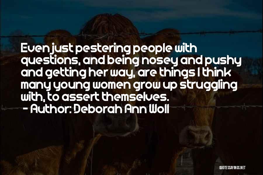 Pestering Quotes By Deborah Ann Woll