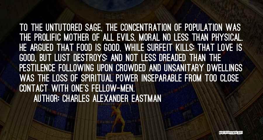 Pestilence Quotes By Charles Alexander Eastman
