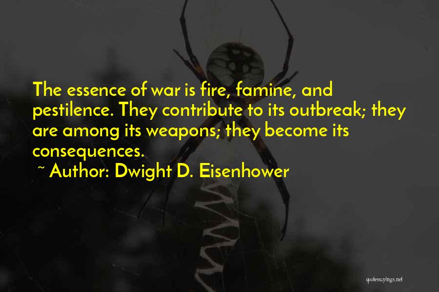 Pestilence Quotes By Dwight D. Eisenhower