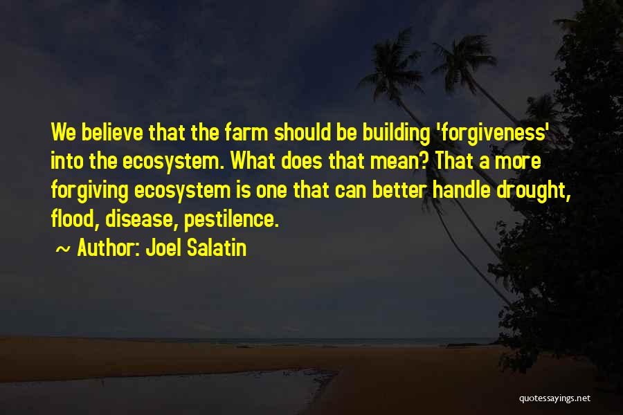 Pestilence Quotes By Joel Salatin