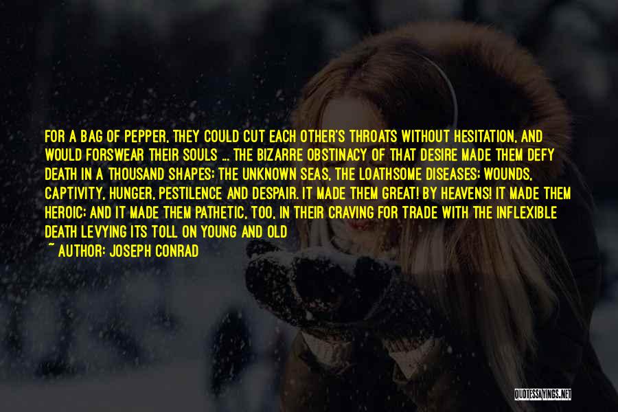 Pestilence Quotes By Joseph Conrad