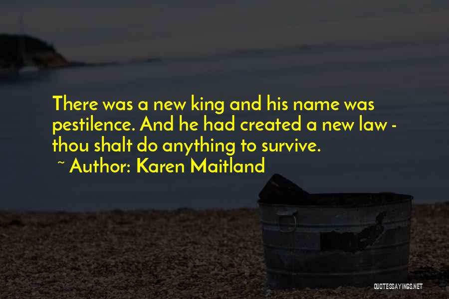 Pestilence Quotes By Karen Maitland