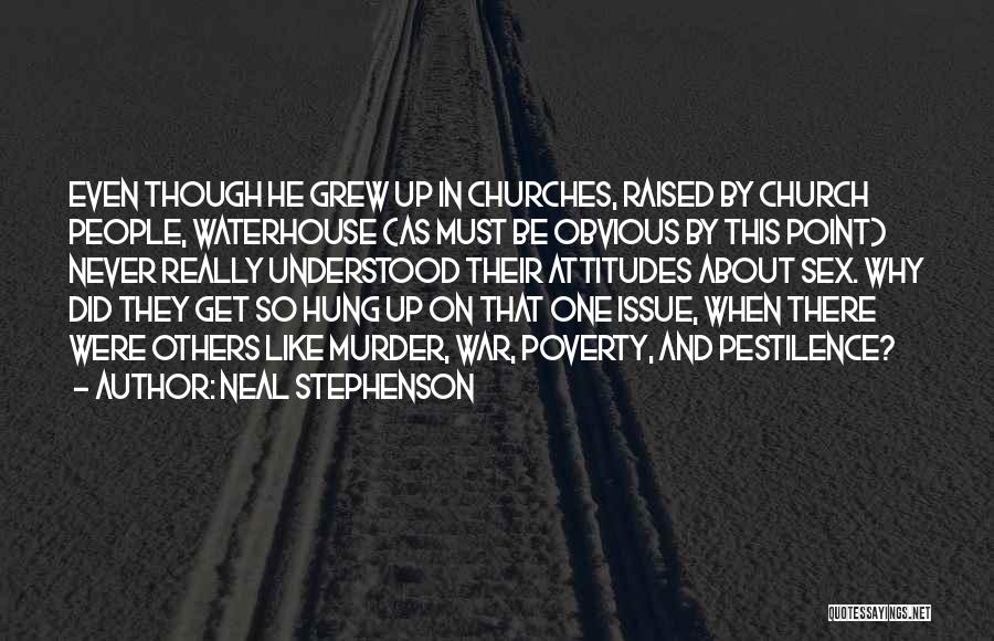 Pestilence Quotes By Neal Stephenson