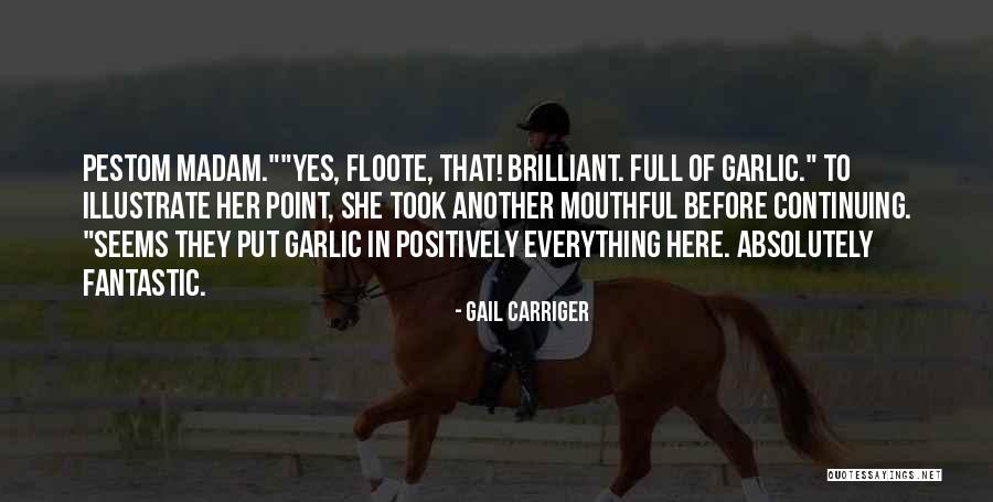 Pesto Quotes By Gail Carriger Pesto Quotes By Gail Carriger