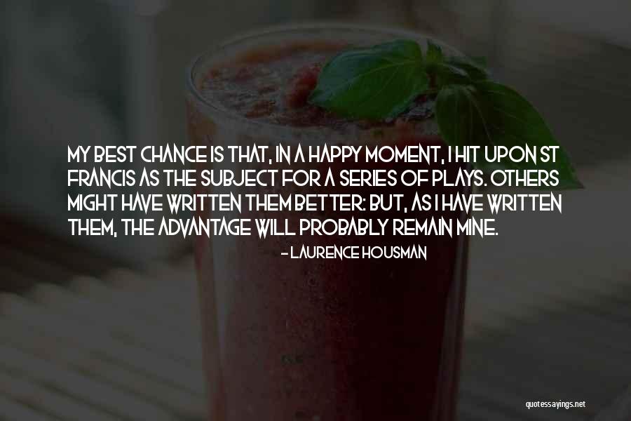 Pestonjee Quotes By Laurence Housman Pestonjee Quotes By Laurence Housman