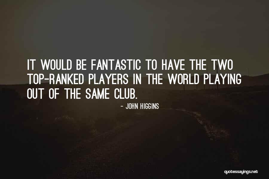 Pestrenec Zlato Lut Quotes By John Higgins Pestrenec Zlato Lut Quotes By John Higgins