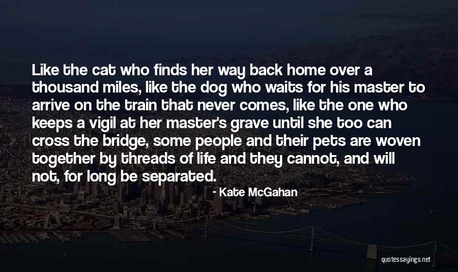 Pet Dog Death Quotes By Kate McGahan