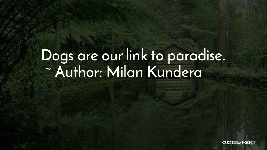 Pet Dogs Quotes By Milan Kundera