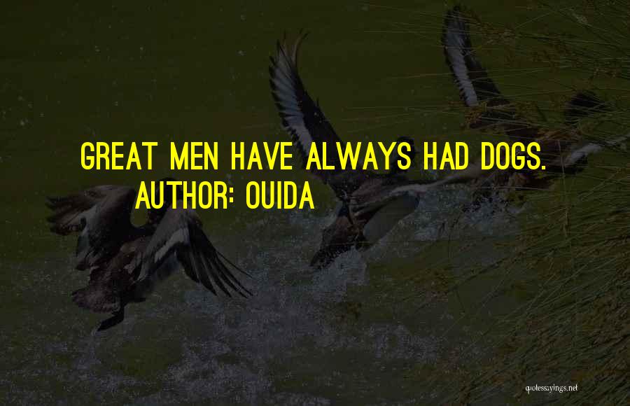 Pet Dogs Quotes By Ouida