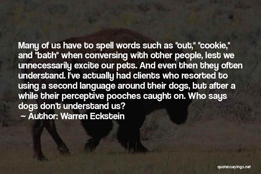 Pet Dogs Quotes By Warren Eckstein