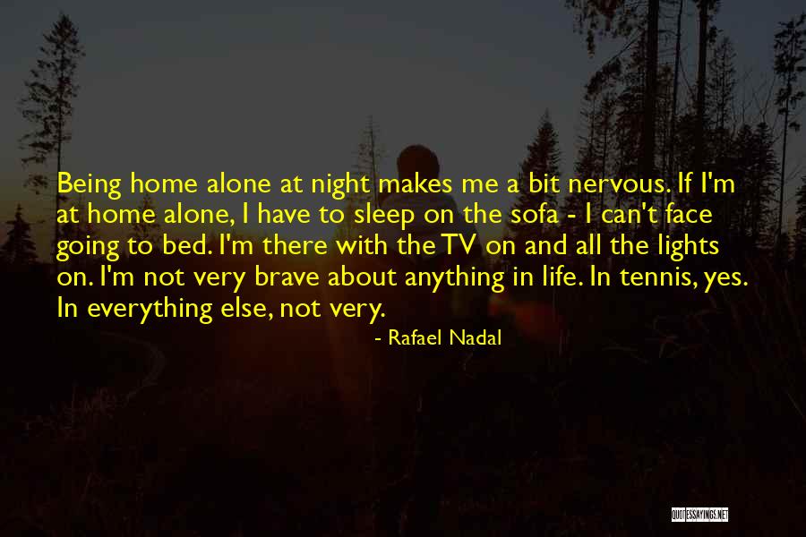 Pet Dominion Quotes By Rafael Nadal Pet Dominion Quotes By Rafael Nadal