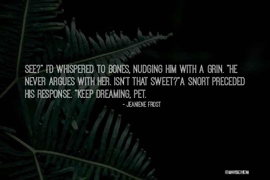 Pet Humor Quotes By Jeaniene Frost Pet Humor Quotes By Jeaniene Frost