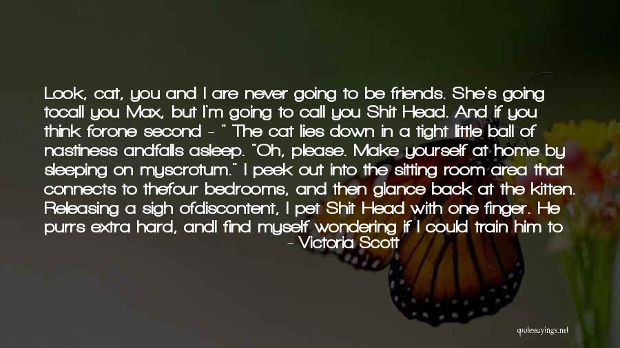 Pet Humor Quotes By Victoria Scott Pet Humor Quotes By Victoria Scott
