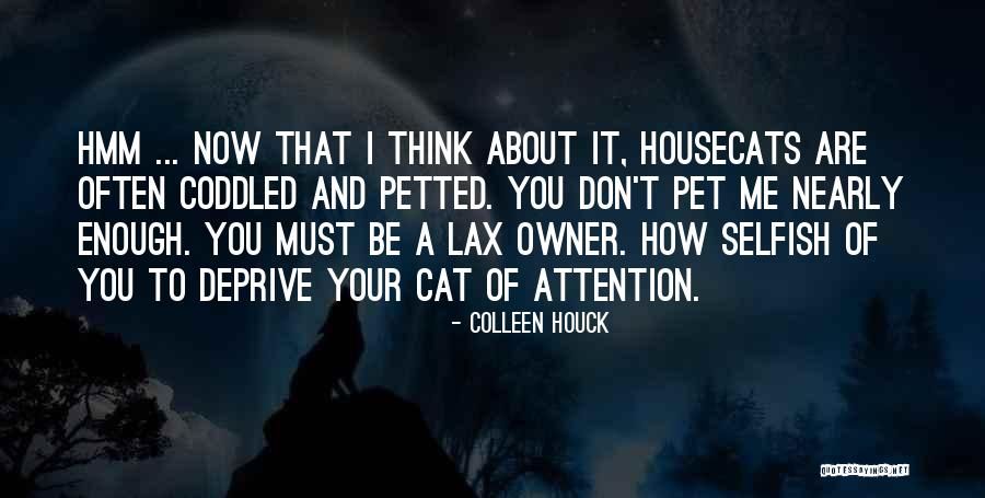 Pet Love Quotes By Colleen Houck Pet Love Quotes By Colleen Houck