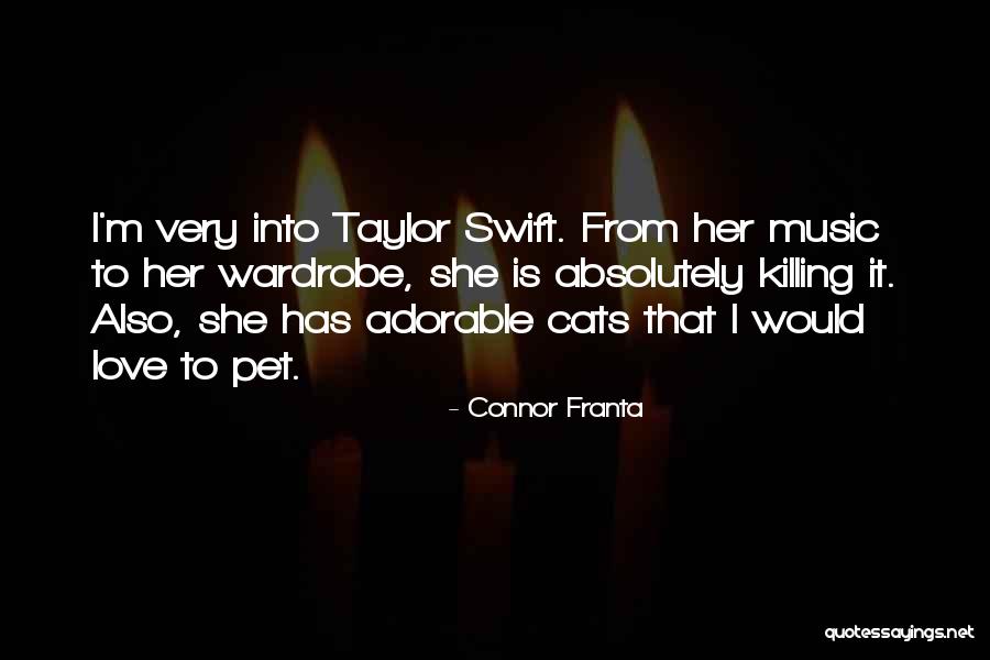 Pet Love Quotes By Connor Franta